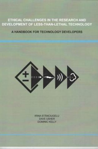 Cover of Ethical Challenges in the Research and Development of Less-Than-Lethal Technology