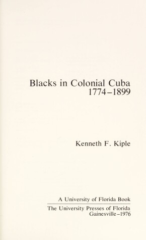 Book cover for Blacks in Colonial Cuba, 1774-1899