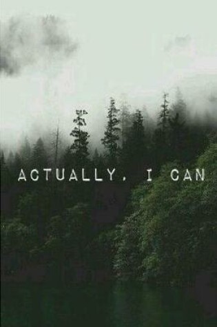 Cover of Actually, I can