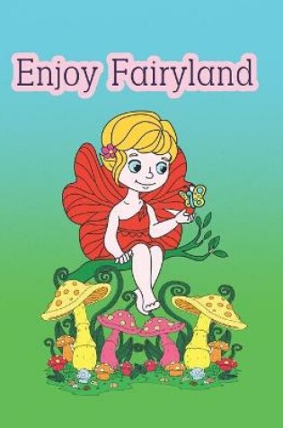 Cover of Enjoy Fairyland