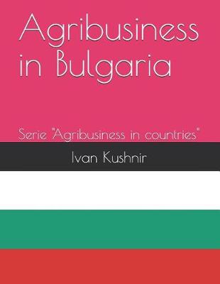 Cover of Agribusiness in Bulgaria