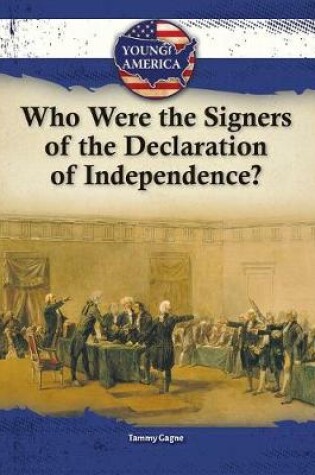 Cover of Who Were the Signers of the Decl of Independence?
