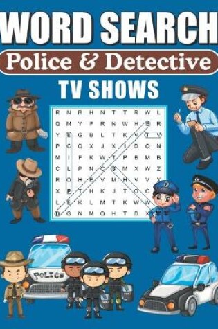 Cover of Word Search Police & Detective TV Shows