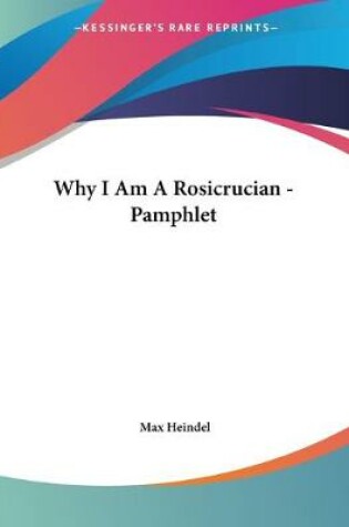 Cover of Why I Am A Rosicrucian - Pamphlet