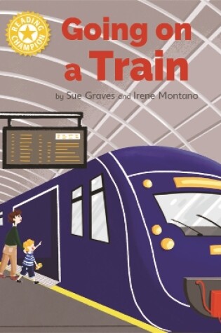 Cover of Reading Champion: Going on a Train