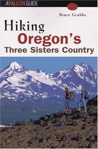 Cover of Hiking Oregon's Three Sisters Country