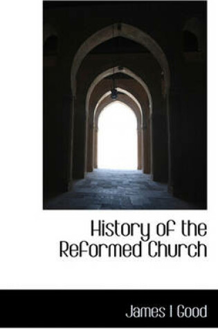 Cover of History of the Reformed Church