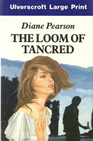 Cover of The Loom of Tancred