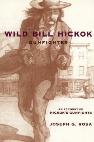 Cover of Wild Bill Hickok, Gunfighter