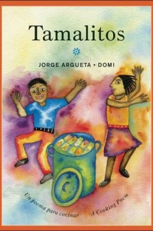 Cover of Tamalitos: Un Poema Para Cocinar / A Cooking Poem