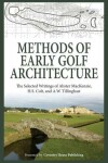 Book cover for Methods of Early Golf Architecture