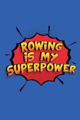 Book cover for Rowing Is My Superpower