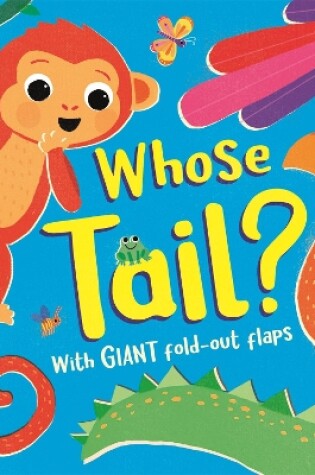 Cover of Fold-Out Friends: Whose Tail?