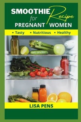 Cover of H&#1045;&#1040;lth&#1059; Smoothie F&#1054;r Pregnant W&#1054;m&#1045;n