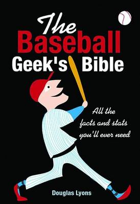 Book cover for The Baseball Geek's Bible