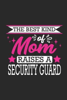 Book cover for The Best Kind of Mom Raises a Security Guard