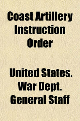 Cover of Coast Artillery Instruction Order