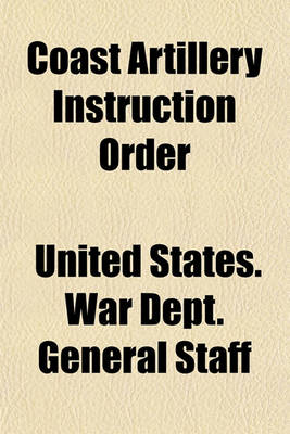 Book cover for Coast Artillery Instruction Order