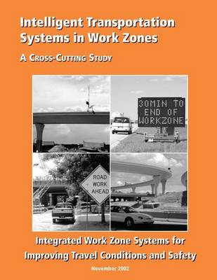 Book cover for Intelligent Transportation Systems in Work Zones