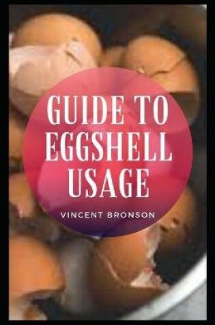 Cover of Guide to Eggshell Usage