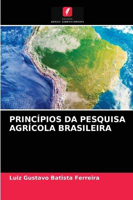 Book cover for Princípios Da Pesquisa Agrícola Brasileira