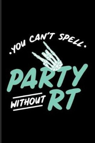 Cover of You Can't Spell Party Without RT