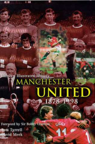 Cover of The Hamlyn Illustrated History of Manchester United, 1878-1998