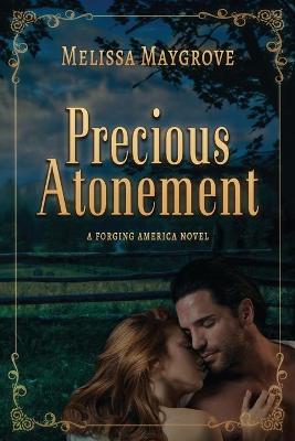 Book cover for Precious Atonement (A Companion Novel to Come Back)