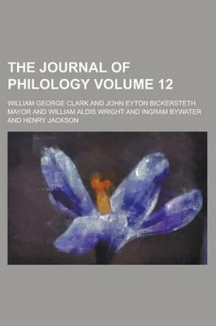 Cover of The Journal of Philology Volume 12