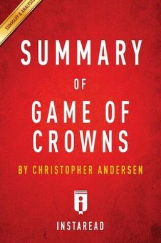 Cover of Summary of Game of Crowns by Christopher Andersen Includes Analysis