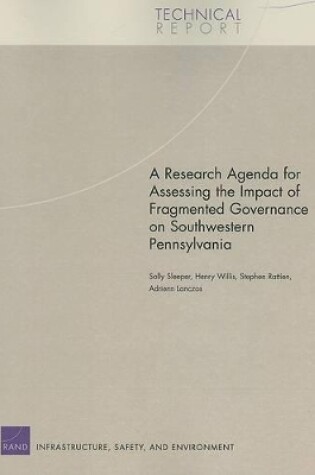 Cover of A Research Agenda for Assessing the Impact of Fragmented Governance on Southwestern Pennsylvania