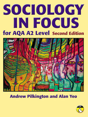 Book cover for Sociology in Focus for AQA A2 SB (Second Edition)