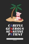 Book cover for Careful Generous Sensitive Patient Notebook