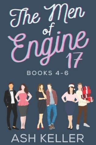 Cover of The Men of Engine 17 Books 4-6