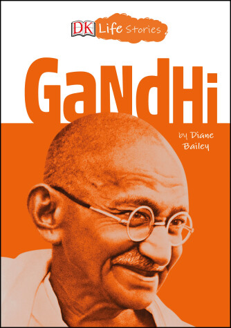 Book cover for DK Life Stories: Gandhi