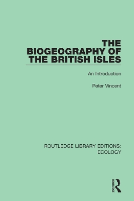 Book cover for The Biogeography of the British Isles