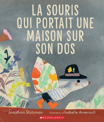 Book cover for La Souris Qui Portait Une Maison Sur Son DOS