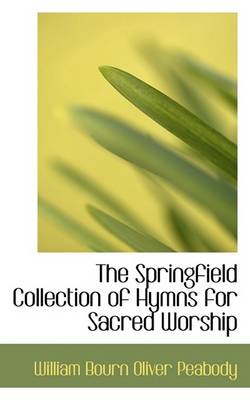 Book cover for The Springfield Collection of Hymns for Sacred Worship