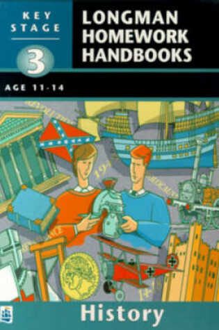 Cover of Longman Homework Handbooks: Key Stage 3 History