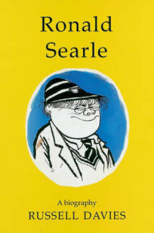 Cover of Ronald Searle: a Biography