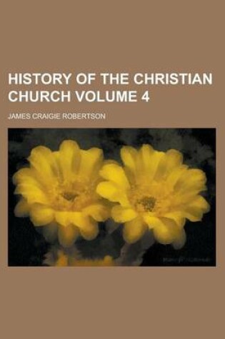 Cover of History of the Christian Church Volume 4