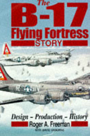 Cover of The B-17 Flying Fortress Story