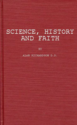 Book cover for Science, History, and Faith