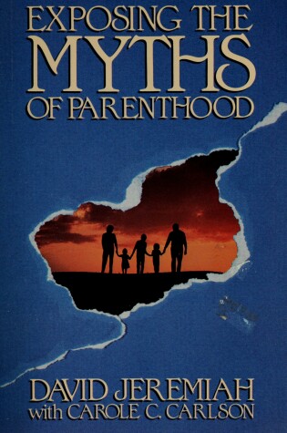 Cover of Exposing the Myths of Parenthood