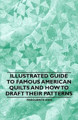 Book cover for Illustrated Guide to Famous American Quilts and How to Draft Their Patterns