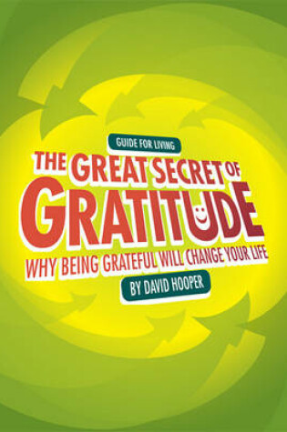 Cover of The Great Secret of Gratitude - Why Being Grateful Will Change Your Life