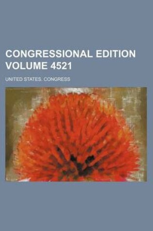 Cover of Congressional Edition Volume 4521