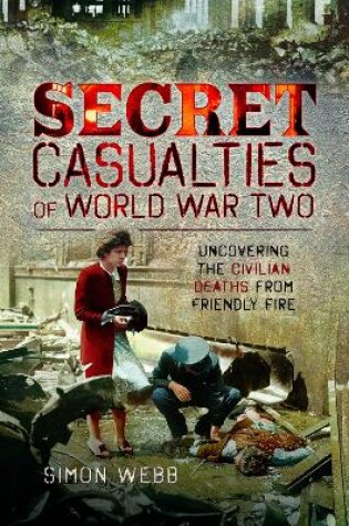 Cover of Secret Casualties of World War Two