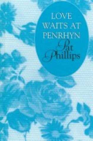 Cover of Love Waits at Penrhyn