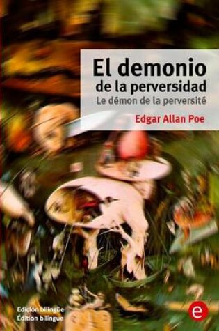 Cover of El demonio de la perversidad/Le d�mon de la perversit�